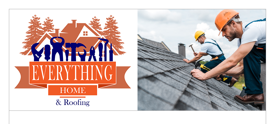 Menu: Home - Visit the Everything Home and Roofing Home Page. ALT_REPLACE